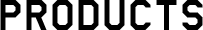 PRODUCTS